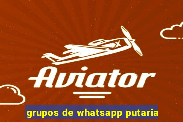 grupos de whatsapp putaria